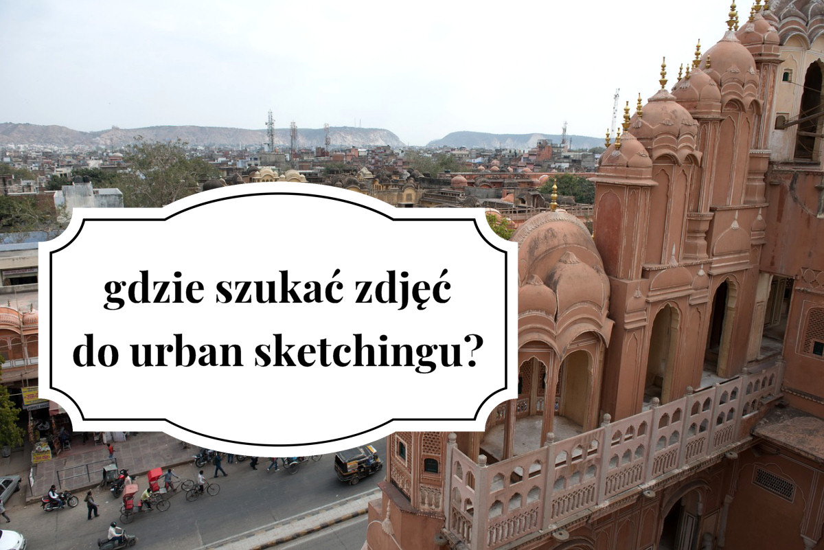 skąd brać zdjęcia do urban sketchingu